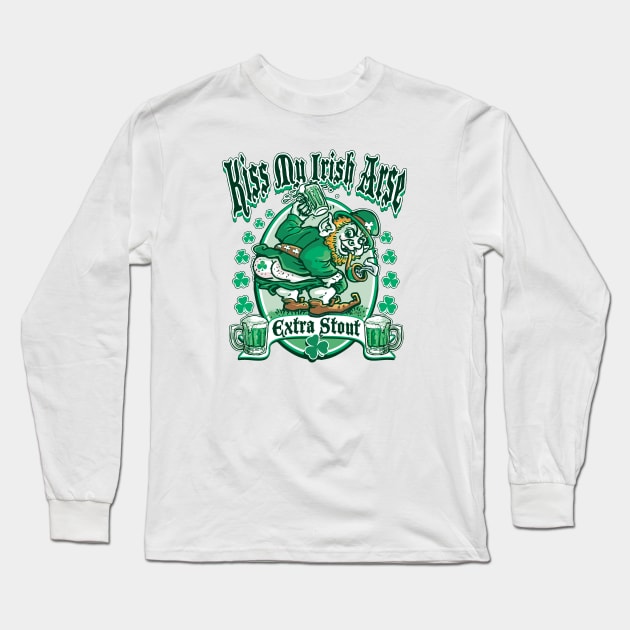 Kiss My Irish Arse Extra Stout Long Sleeve T-Shirt by WeaselPop